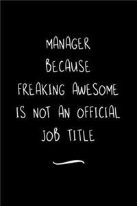 Manager Because Freaking Awesome is not an Official Job Title