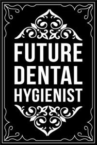 Future Dental Hygienist