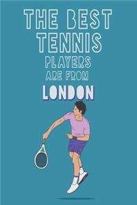 The Best Tennis Players are from London journal