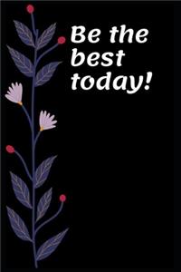 Be the best today