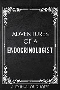 Adventures of A Endocrinologist
