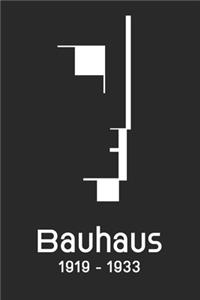 Bauhaus 1919 - 1933