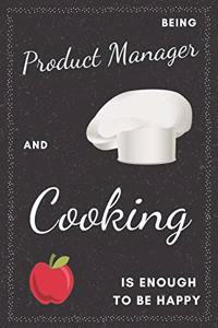 Product Manager & Cooking Notebook