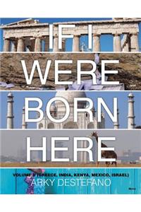 If I Were Born Here Volume II