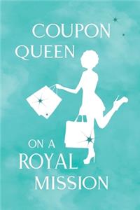 Coupon Queen: The Ultimate Couponing Journal To Keep Track And Plan all Your Bargain Shoppings, glossy cover, 6x9 in, 120 pages