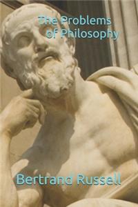 The Problems of Philosophy