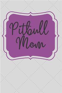 Pitbull Mom