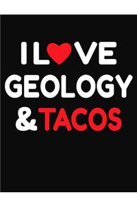 I Love Geology & Tacos