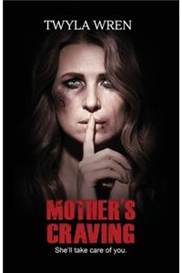 Mother's Craving