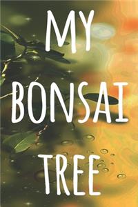 My Bonsai Tree