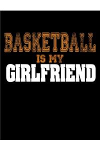 Basketball Is My Girlfriend