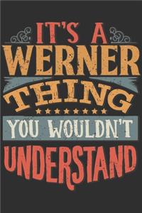 It's A Werner You Wouldn't Understand