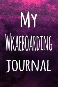 My Wkaeboarding Journal