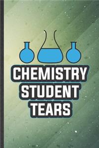 Chemistry Student Tears