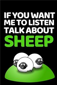 If You Want Me To Listen Talk About Sheep