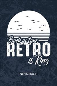 Back in Time Retro Is King