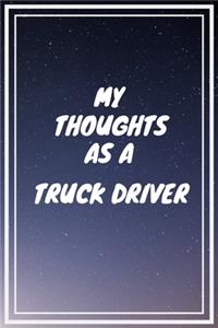 My thoughts as a Truck Driver