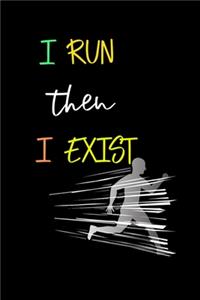 I Run then I Exist