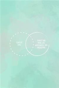Comfort Zone Things That Make Life Worthwhile And interesting