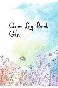 Gin Gym Log Book