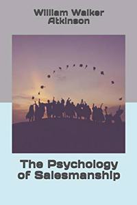 The Psychology of Salesmanship