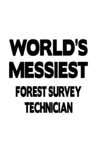World's Messiest Forest Survey Technician