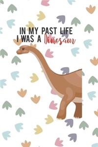 In My Past I Was A Dinosaur