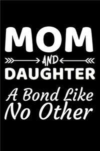 Mom And Daughter A Bond Like No Other