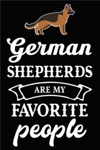 German Shepherds Are My Favorite People
