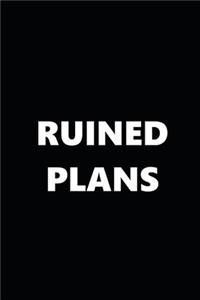 2020 Weekly Planner Funny Humorous Ruined Plans 134 Pages