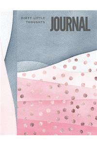 Dirty Little Thoughts Journal