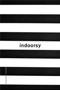 INTROVERT POWER indoorsy
