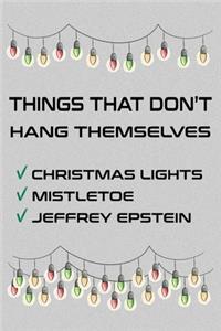 Things That Don't Hang Themselves