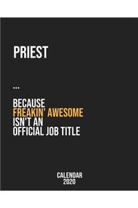 Priest because freakin' Awesome isn't an Official Job Title