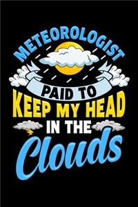Meteorologist Paid To Keep My Head In The Clouds