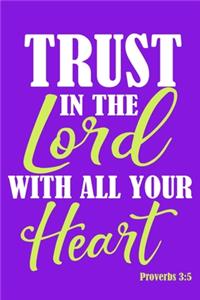 Trust In The Lord With All Your Heart Proverbs 3