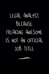 Legal Analyst Because Freaking Awesome is not an Official Job Title