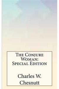 The Conjure Woman: Special Edition