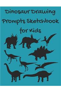 Dinosaur Drawing Prompts Sketchbook for Kids