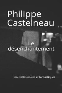 Le Désenchantement