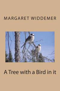 A Tree with a Bird in it
