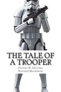 The Tale of a Trooper