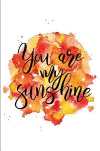 You Are My Sunshine