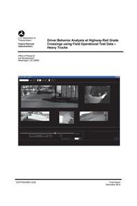 Driver Behavior Analysis at Highway-Rail Grade Crossings Using Field Operational Test Data: Heavy Trucks
