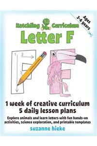 Hatchling Curriculum Letter F