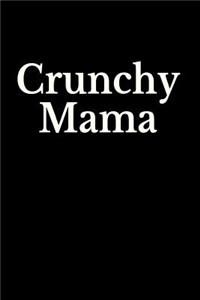 Crunchy Mama