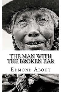 The Man With The Broken Ear