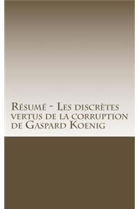 Résumé - Les discrètes vertus de la corruption de Gaspard Koenig