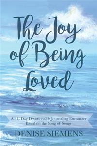The Joy of Being Loved