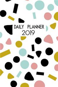 Daily Planner 2019: Modern Abstract Confetti Calendar and Diary Planner for 2019. One Day Per Page.